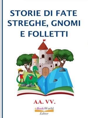 cover image of Storie di Fate, Streghe, Gnomi e Folletti